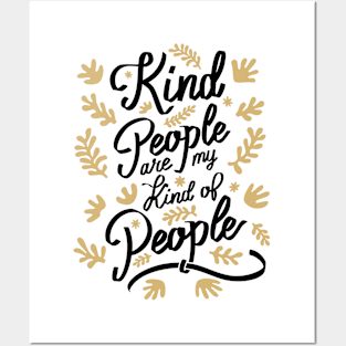 Kind People are my Kind of People - 3 Posters and Art